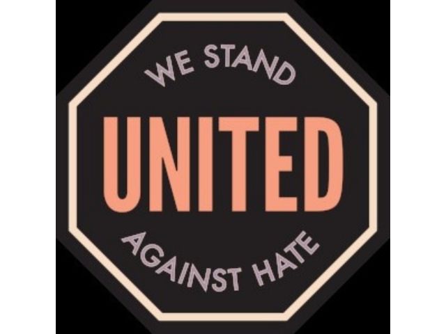 We Stand United Against Hate